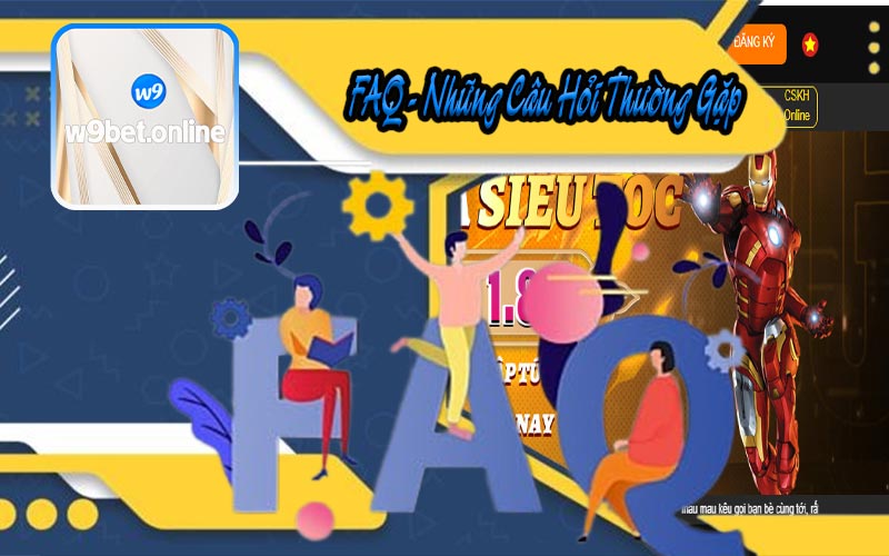 FQA - Những Câu Hỏi Thường Gặp